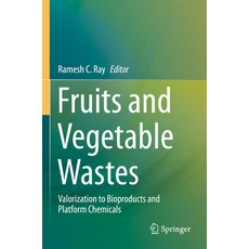 (英文圖書) Fruits and Vegetable Wastes: Valorization to Bioproducts and Platform Chemicals 平裝版, Springer, 英文