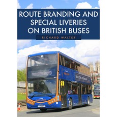 (英文圖書) Route Branding and Special Liveries on British Buses 平裝版, Amberley Publishing, 英文