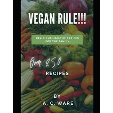 (英文圖書) Vegan Rule!: Over 250 Vegan recipes 平裝版, Independently Published, 英文