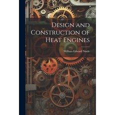 (英文圖書) Design and Construction of Heat Engines 平裝版, Legare Street Press, 英文