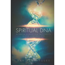 (英文圖書) Spiritual DNA: Bridging Science and Spirituality to Live Your Best Life 平裝版, Independently Published, 英文