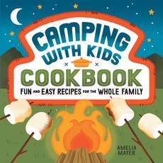 (英文圖書) Camping with Kids Cookbook: Fun and Easy Recipes for the Whole Family 平裝版, Rockridge Press, 英文