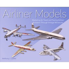 (英文圖書) Airliner Models: Marketing Air Travel and Tracing Airliner Evolution Through Vintage Miniatures 精裝版, Crowood Press (UK), 英文