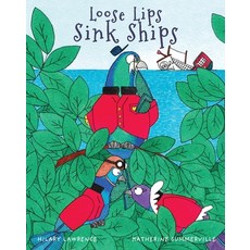 (英文圖書)Loose Lips Sink Ships: A Gossiping Pigeon Reveals the King's Secret Treasure to... 平裝版, Overlook Publishing, 英文