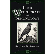 (英文圖書) Irish Witchcraft and Demonology 平裝版, Westphalia Press, 英文