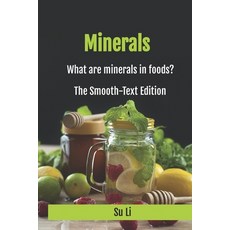 (英文圖書) Minerals: What are minerals in foods? The smooth-text version. 平裝版, Independently Published, 英文