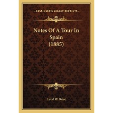 (英文圖書) Notes Of A Tour In Spain (1885) 平裝版, Kessinger Publishing, 英文