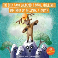 (英文圖書)The Deer Who Launched a Viral Challenge and Ended Up Becoming a Rapper 平裝版, Independently Published, 英文