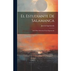(英文圖書) El Estudiante De Salamanca: And Other Selections From Espronceda 精裝版, Legare Street Press, 英文