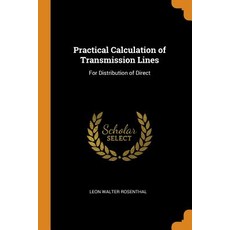 (英文圖書) Practical Calculation of Transmission Lines: For Distribution of Direct 平裝版, Franklin Classics, 英文