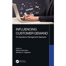 Influencing Customer Demand: An Operations Management Approach 精裝版, CRC Press, 英文