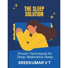(英文圖書) The Sleep Solution: Proven Techniques for Deep Restorative Sleep 平裝版, Sreekumar V T, 英文