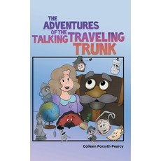 (英文圖書)The Adventures of the Talking Traveling Trunk 精裝版, Archway Publishing, 英文