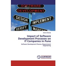 Impact of Software Development Processes on IT Companies in Pune 平裝版, LAP Lambert Academic Publis..., 英文