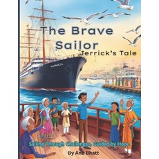 (英文圖書)The Brave Sailor Jerrick's Tale: Sailing Through Challenges Guided by Hope 平裝版, Independently Published, 英文