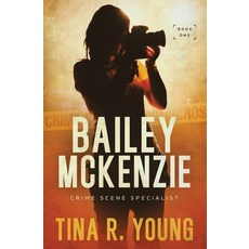 (英文圖書) Bailey McKenzie Crime Scene Specialist 平裝版, Ambassador International, 英文