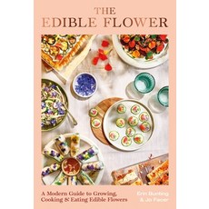 (英文圖書) The Edible Flower: A Modern Guide to Growing Cooking and Eating Edible Flowers 精裝版, Laurence King, 英文