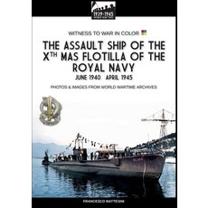 (英文圖書) The assault ship of the X MAS Flotilla of the Italian Royal Navy 平裝版, Soldiershop, 英文