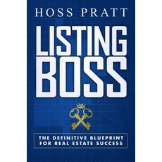(英文圖書) Listing Boss: The Definitive Blueprint for Real Estate Success 平裝版, Clovercroft Publishing, 英文
