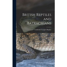(英文圖書) British Reptiles and Batrachians 精裝版, Legare Street Press, 英文
