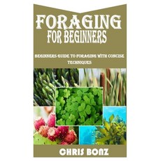(英文圖書) Foraging for Beginners: Beginners Guide To Foraging With Concise Techniques 平裝版, Independently Published, 英文
