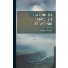 (英文圖書) Nature In English Literature 精裝版, Hassell Street Press, 英文
