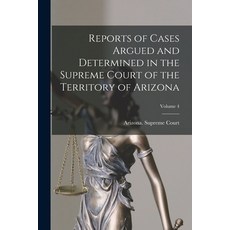 (英文圖書) Reports of Cases Argued and Determined in the Supreme Court of the Territory of Arizona; Volu... 平裝版, Legare Street Press, 英文