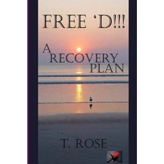(英文圖書) Free 'd !!!: A Recovery Plan 平裝版, Tiffy Rose LLC, 英文