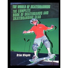 (英文圖書)The Complete Book of Skateboards and Skateboarding Gear 平裝版, Rosen Publishing Group, 英文