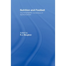 (英文圖書) Nutrition and Football: The FIFA/FMARC Consensus on Sports Nutrition 平裝版, Routledge, 英文
