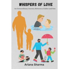 (英文圖書) Whispers of Love: An Extraordinary Journey Between a Father and Son 平裝版, Independently Published, 英文