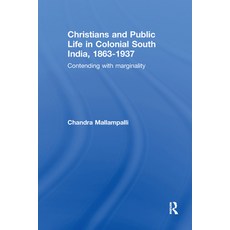 (英文圖書) Christians and Public Life in Colonial South India 1863-1937: Contending with... 平裝版, Routledge, 英文