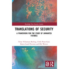 (英文圖書) Translations of Security: A Framework for the Study of Unwanted Futures 平裝版, Routledge, 英文