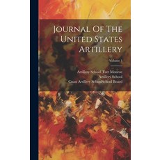 (英文圖書) Journal Of The United States Artillery; Volume 1 精裝版, Legare Street Press, 英文
