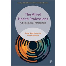The Allied Health Professions: A Sociological Perspective 精裝版, Policy Press, 英文