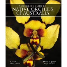 (英文圖書) A Complete Gde to Native Orchids of Australia 精裝版, New Holland Publishers, 英文