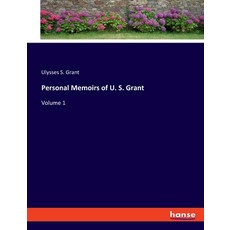 (英文圖書) Personal Memoirs of U. S. Grant: Volume 1 平裝版, Hansebooks, 英文