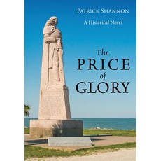 (英文圖書) The Price of Glory 精裝版, Outskirts Press, 英文