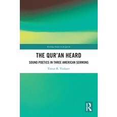 (英文圖書) The Qur'an Heard: Sound Poetics in Three American Sermons 精裝版, Routledge, 英文