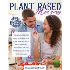 Plant Based Meal Prep: The Ultimate Book For Ready-To-Go Meals For a Healthy Plant-Based Whole Foo... 精裝版, Charlie Creative Lab Ltd Pu..., 英文