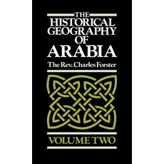 (英文圖書) The Historical Geography of Arabia Volume Two 精裝版, Darf Publishers, 英文