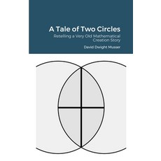A Tale of Two Circles 平裝版, Lulu.com, 英文