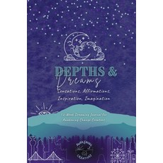 (英文圖書) Depths & Dreams: Sensations Affirmations Inspiration Imagination: 52-Week Dreaming Journal... 平裝版, Lulu.com, 英文