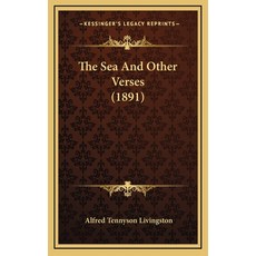 (英文圖書) The Sea And Other Verses (1891) 精裝版, Kessinger Publishing, 英文