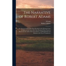 (英文圖書) The Narrative of Robert Adams: An American Sailor who was Wrecked on the Western Coast of Afr... 精裝版, Legare Street Press, 英文