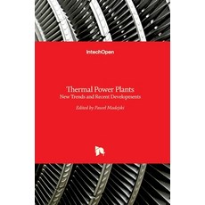 (英文圖書) Thermal Power Plants: New Trends and Recent Developments 精裝版, Intechopen, 英文