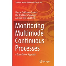 Monitoring Multimode Continuous Processes: A Data-Driven Approach 精裝版, Springer, 英語