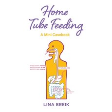 (英文圖書) Home Tube Feeding: A mini casebook 平裝版, Tube Dietitian, 英文