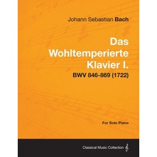 (英文圖書) Das Wohltemperierte Klavier I. For Solo Piano - BWV 846-869 (1722) 平裝版, Barman Press, 英文