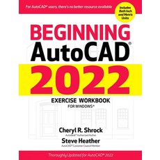 Beginning Autocad(r) 2022 Exercise Workbook: For Windows(r) 平裝版, Industrial Press, 英文
